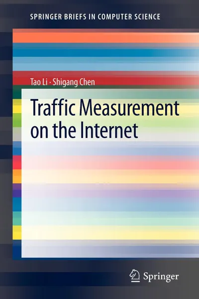 Обложка книги Traffic Measurement on the Internet, Tao Li, Shigang Chen