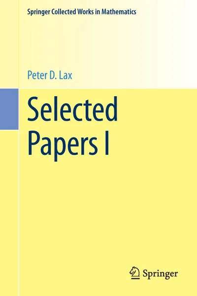 Обложка книги Selected Papers I, Peter D. Lax