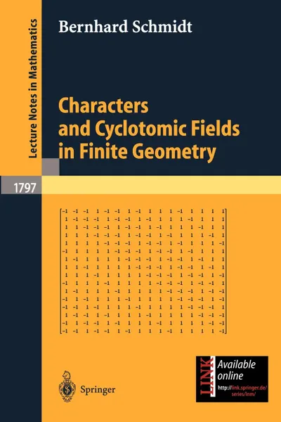 Обложка книги Characters and Cyclotomic Fields in Finite Geometry, Gabriel Stux, Bernhard Schmidt, B. Schmidt