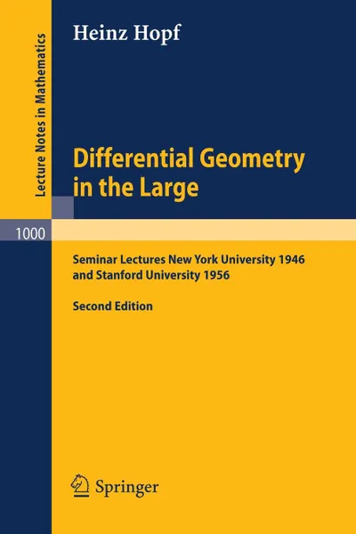 Обложка книги Differential Geometry in the Large. Seminar Lectures New York University 1946 and Stanford University 1956, Heinz Hopf