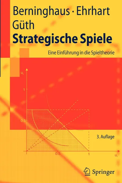 Обложка книги Strategische Spiele. Eine Einfuhrung in die Spieltheorie, Siegfried Berninghaus, Karl-Martin Ehrhart, Werner Güth