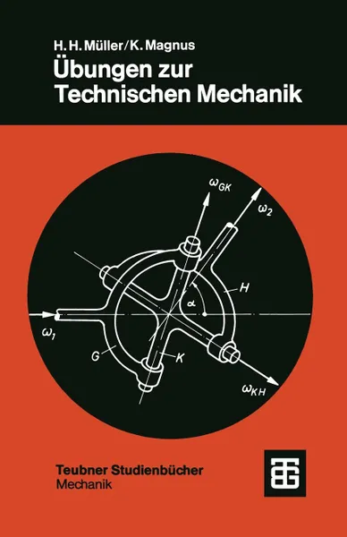 Обложка книги Ubungen zur Technischen Mechanik, Hans Heinrich Müller, Kurt Magnus