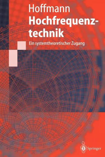 Обложка книги Hochfrequenztechnik. Ein systemtheoretischer Zugang, Michael H.W. Hoffmann