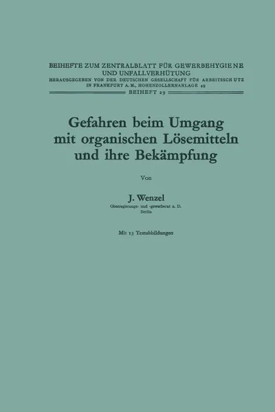 Обложка книги Gefahren beim Umgang mit organischen Losemitteln und ihre Bekampfung, Johannes Wenzel