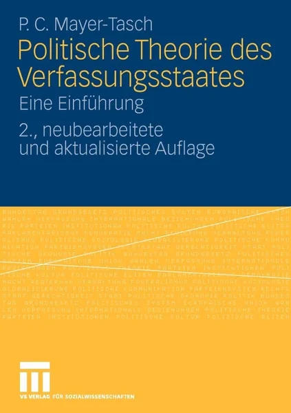 Обложка книги Politische Theorie des Verfassungsstaates. Eine Einfuhrung, Peter Cornelius Mayer-Tasch