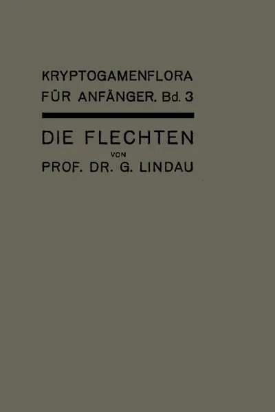 Обложка книги Die Flechten, Gustav Lindau