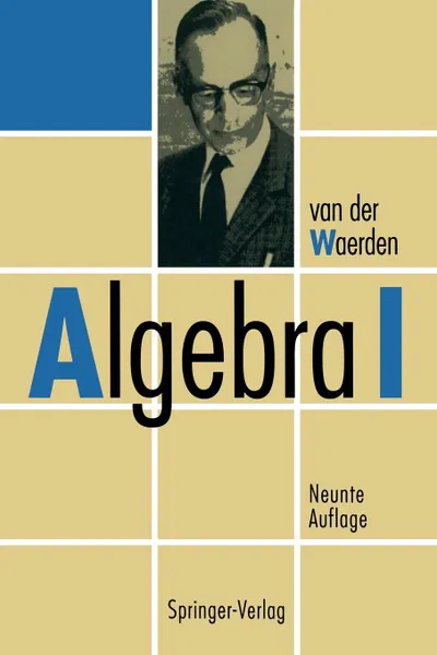 Обложка книги Algebra I, B.L.van der Waerden