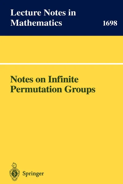 Обложка книги Notes on Infinite Permutation Groups, Meenaxi Bhattacharjee, Rögnvaldur G. Möller, Dugald Macpherson