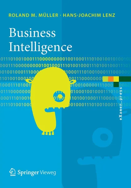 Обложка книги Business Intelligence, Roland M. Müller, Hans-Joachim Lenz