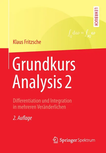 Обложка книги Grundkurs Analysis 2. Differentiation Und Integration in Mehreren Veranderlichen, Klaus Fritzsche