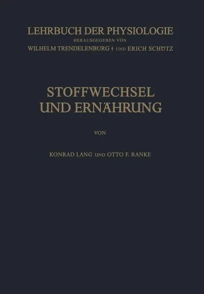 Обложка книги Stoffwechsel Und Ernahrung, Konrad Lang, Otto F. Ranke