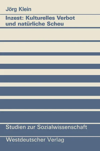 Обложка книги Inzest. Kulturelles Verbot und naturliche Scheu, Jörg Klein