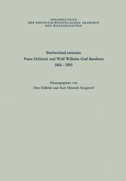 Обложка книги Briefwechsel zwischen Franz Delitzsch und Wolf Wilhelm Graf Baudissin. 1866-1890, Franz Delitzsch