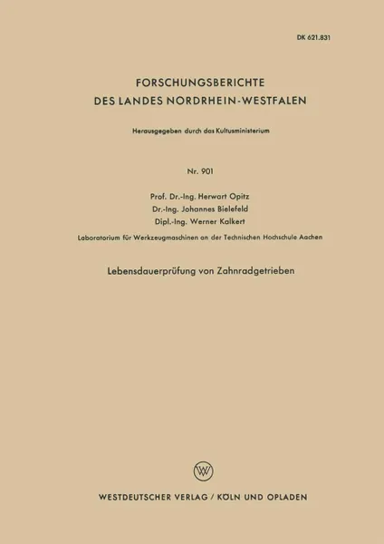 Обложка книги Lebensdauerprufung von Zahnradgetrieben, Herwart Opitz