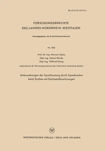 Обложка книги Untersuchungen Der Spanformung Durch Spanbrecher Beim Drehen Mit Hartmetallwerkzeugen, Herwart Opitz