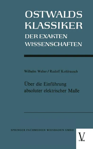 Обложка книги Uber Die Einfuhrung Absoluter Elektrischer Masse, Wilhelm Weber