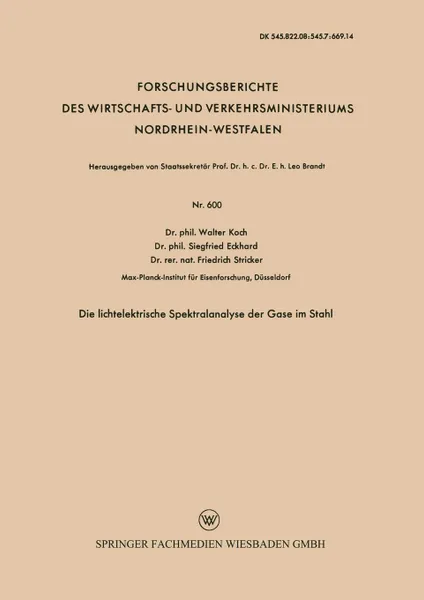 Обложка книги Die lichtelektrische Spektralanalyse der Gase im Stahl, Walter Koch