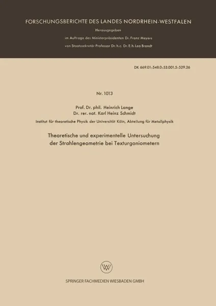 Обложка книги Theoretische und experimentelle Untersuchung der Strahlengeometrie bei Texturgoniometern, Heinrich Lange