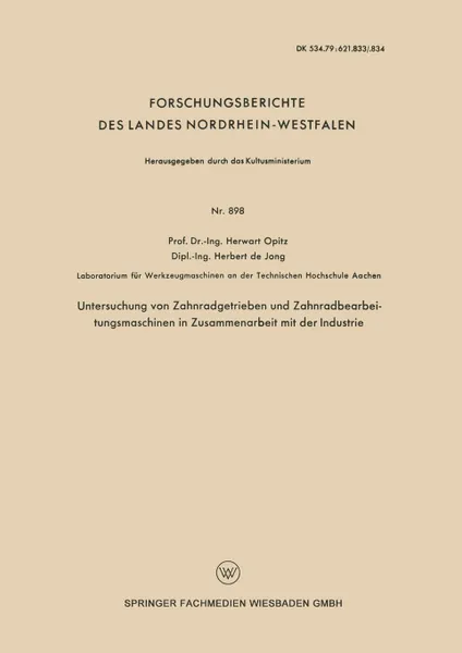 Обложка книги Untersuchung von Zahnradgetrieben und Zahnradbearbeitungsmaschinen in Zusammenarbeit mit der Industrie, Herwart Opitz