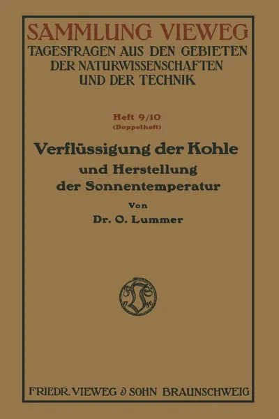 Обложка книги Verflussigung der Kohle und Herstellung der Sonnentemperatur, Otto Lummer