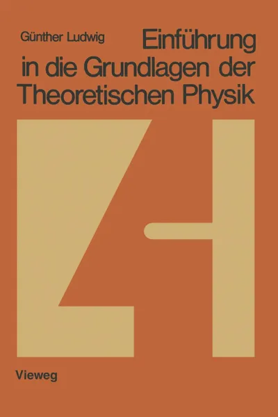 Обложка книги Einfuhrung in die Grundlagen der Theoretischen Physik. Band 4: Makrosysteme, Physik und Mensch, Günther Ludwig