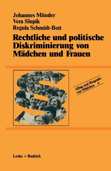 Обложка книги Rechtliche Und Politische Diskriminierung Von Madchen Und Frauen, J. Muder, V. Slupik, R. Schmidt-Bott