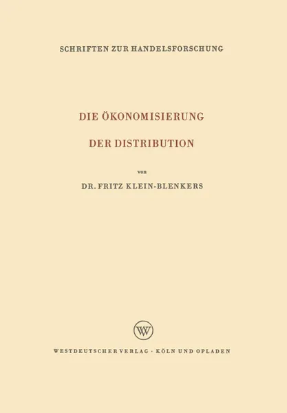 Обложка книги Die Okonomisierung der Distribution, Fritz Klein-Blenkers