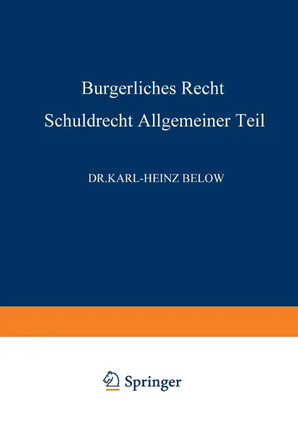 Обложка книги Burgerliches Recht Schuldrecht, Allgemeiner Teil, Karl-Heinz Below