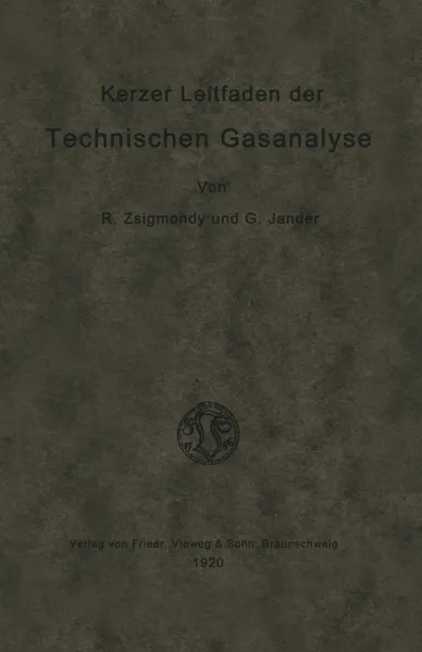 Обложка книги Kurzer Leitfaden Der Technischen Gasanalyse, Richard Zsigmondy