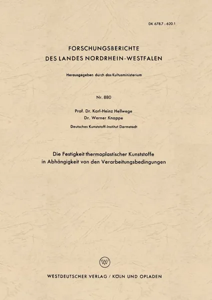 Обложка книги Die Festigkeit thermoplastischer Kunststoffe in Abhangigkeit von den Verarbeitungsbedingungen, Karl-Heinz Hellwege