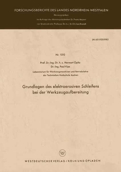 Обложка книги Grundlagen des elektroerosiven Schleifens bei der Werkzeugaufbereitung, Herwart Opitz