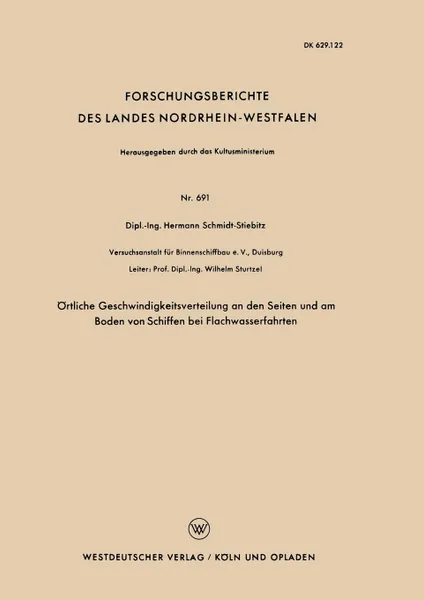 Обложка книги Ortliche Geschwindigkeitsverteilung an den Seiten und am Boden von Schiffen bei Flachwasserfahrten, Hermann Schmidt-Stiebitz