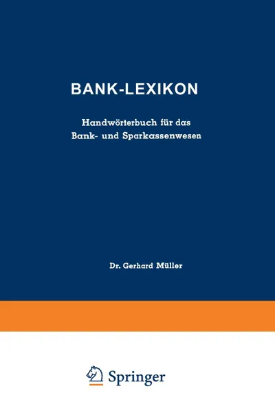 Обложка книги Bank-Lexikon. Handworterbuch fur das Bank- und Sparkassenwesen, Gerhard Müller