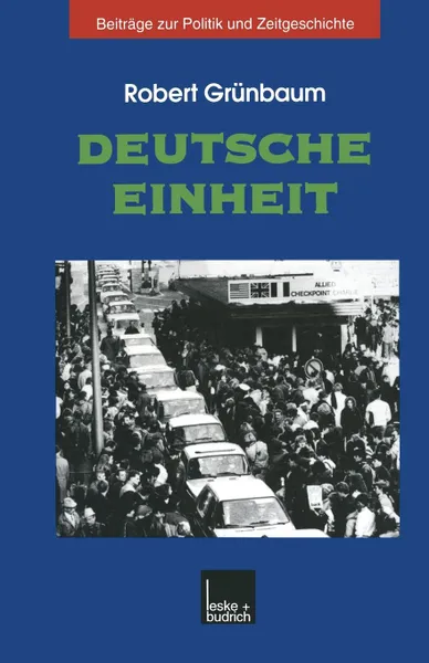 Обложка книги Deutsche Einheit, Robert Gr Nbaum, Robert Grunbaum, Robert Grunbaum