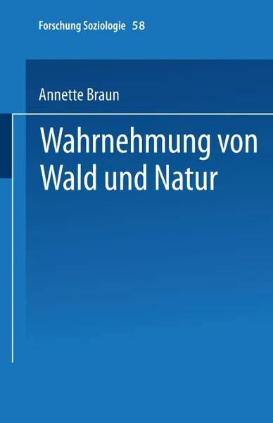 Обложка книги Wahrnehmung Von Wald Und Natur, Annette Braun, Annette Braun