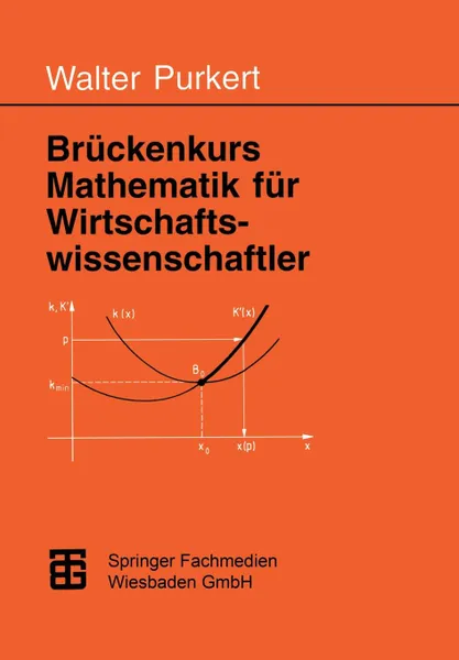 Обложка книги Bruckenkurs Mathematik fur Wirtschaftswissenschaftler, Prof. Dr. Walter Purkert