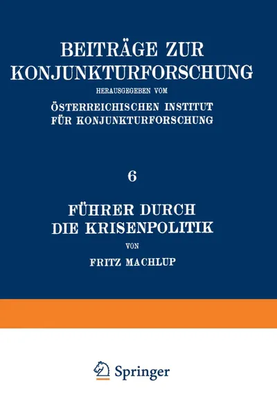 Обложка книги Fuhrer Durch Die Krisenpolitik, Fritz Machlup