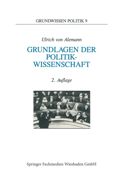 Обложка книги Grundlagen der Politikwissenschaft. Ein Wegweiser, Ulrich von Alemann