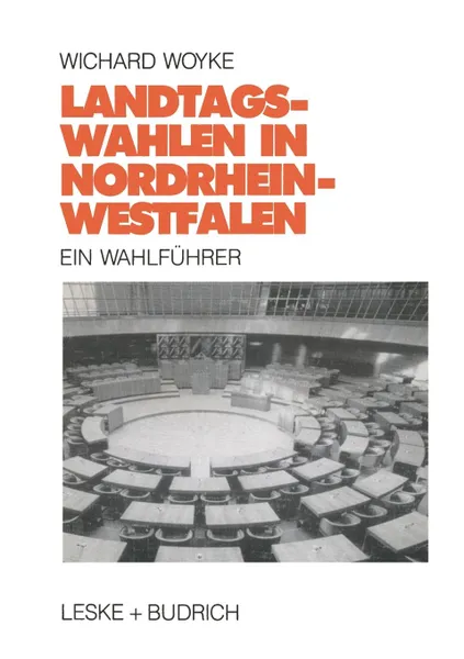 Обложка книги Landtagswahlen in Nordrhein-Westfalen. Ein Wahlfuhrer, Wichard Woyke