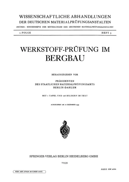 Обложка книги Werkstoff-Prufung Im Bergbau, Prasidenten Des Staatlichen Materialpruf, J. Springer