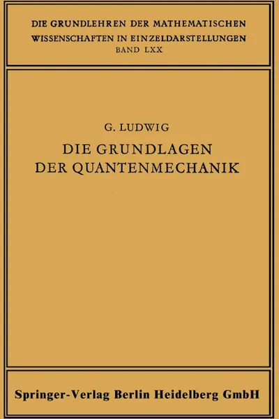 Обложка книги Die Grundlagen der Quantenmechanik, Günther Ludwig