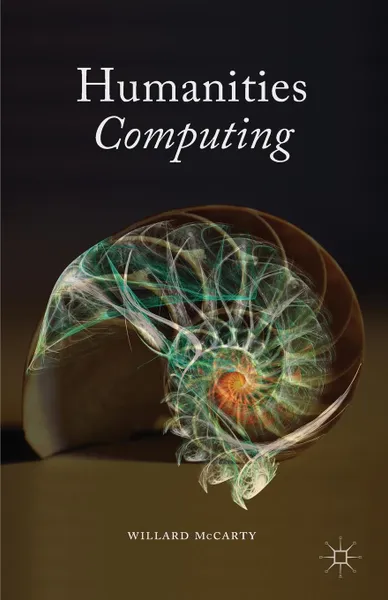 Обложка книги Humanities Computing, Willard Dr McCarty