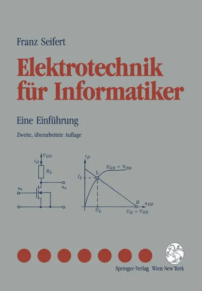 Обложка книги Elektrotechnik Fur Informatiker. Eine Einfuhrung, Franz Seifert