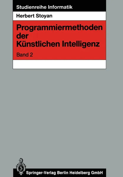 Обложка книги Programmiermethoden der Kunstlichen Intelligenz, Herbert Stoyan