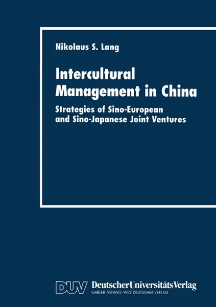 Обложка книги Intercultural Management in China. Strategies of Sino-European and Sino-Japanese Joint Ventures, Nikolaus S. Lang