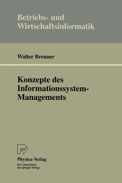 Обложка книги Konzepte Des Informationssystem-Managements, Walter Brenner