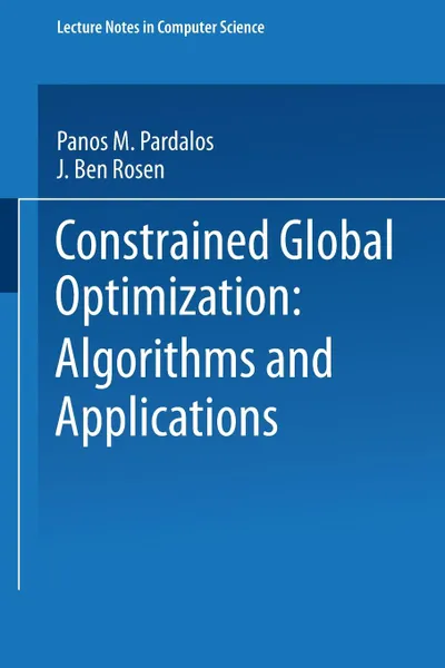 Обложка книги Constrained Global Optimization. Algorithms and Applications, Panos M. Pardalos, J. Ben Rosen