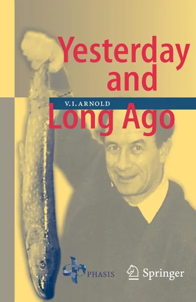 Обложка книги Yesterday and Long Ago, Vladimir I. Arnold