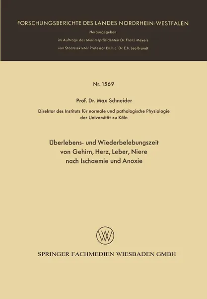 Обложка книги Uberlebens- und Wiederbelebungszeit von Gehirn, Herz, Leber, Niere nach Ischaemie und Anoxie, Max Schneider