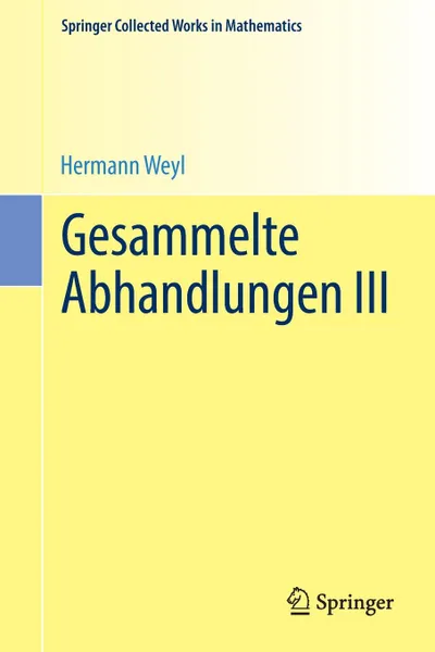 Обложка книги Gesammelte Abhandlungen III, Hermann Weyl